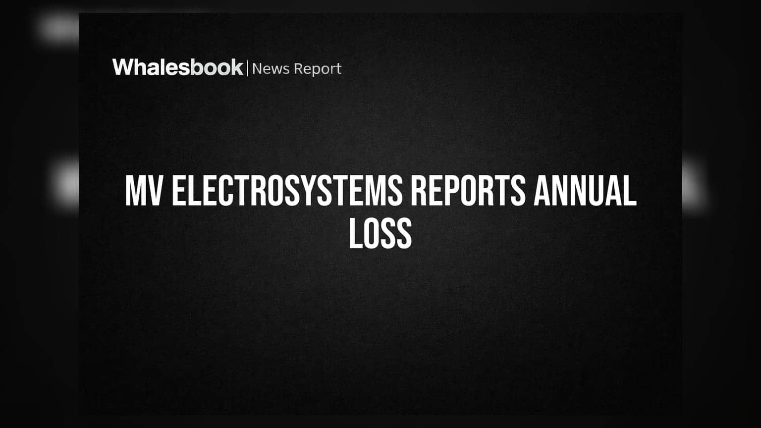 MV Electrosystems Posts FY26 Net Loss of Rs 12.63 Crore