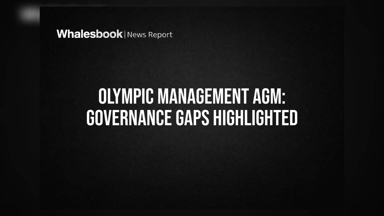 Olympic Management AGM: Net Loss Shrinks to Rs 14.44 Lakhs
