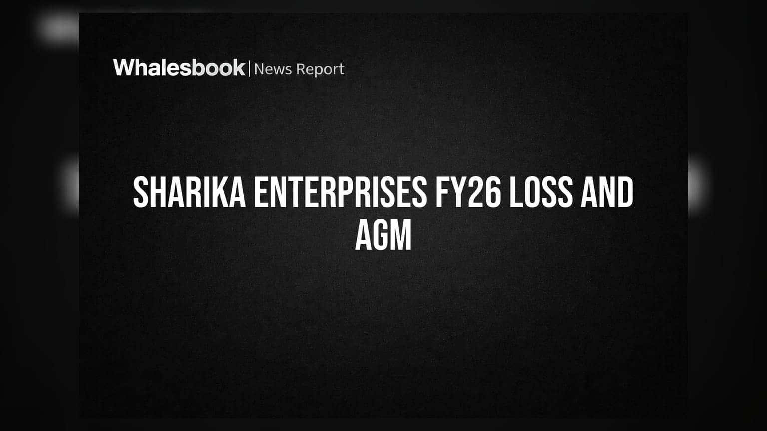 Sharika Enterprises Reports FY26 Loss; Announces AGM and Strategic Business Pivot
