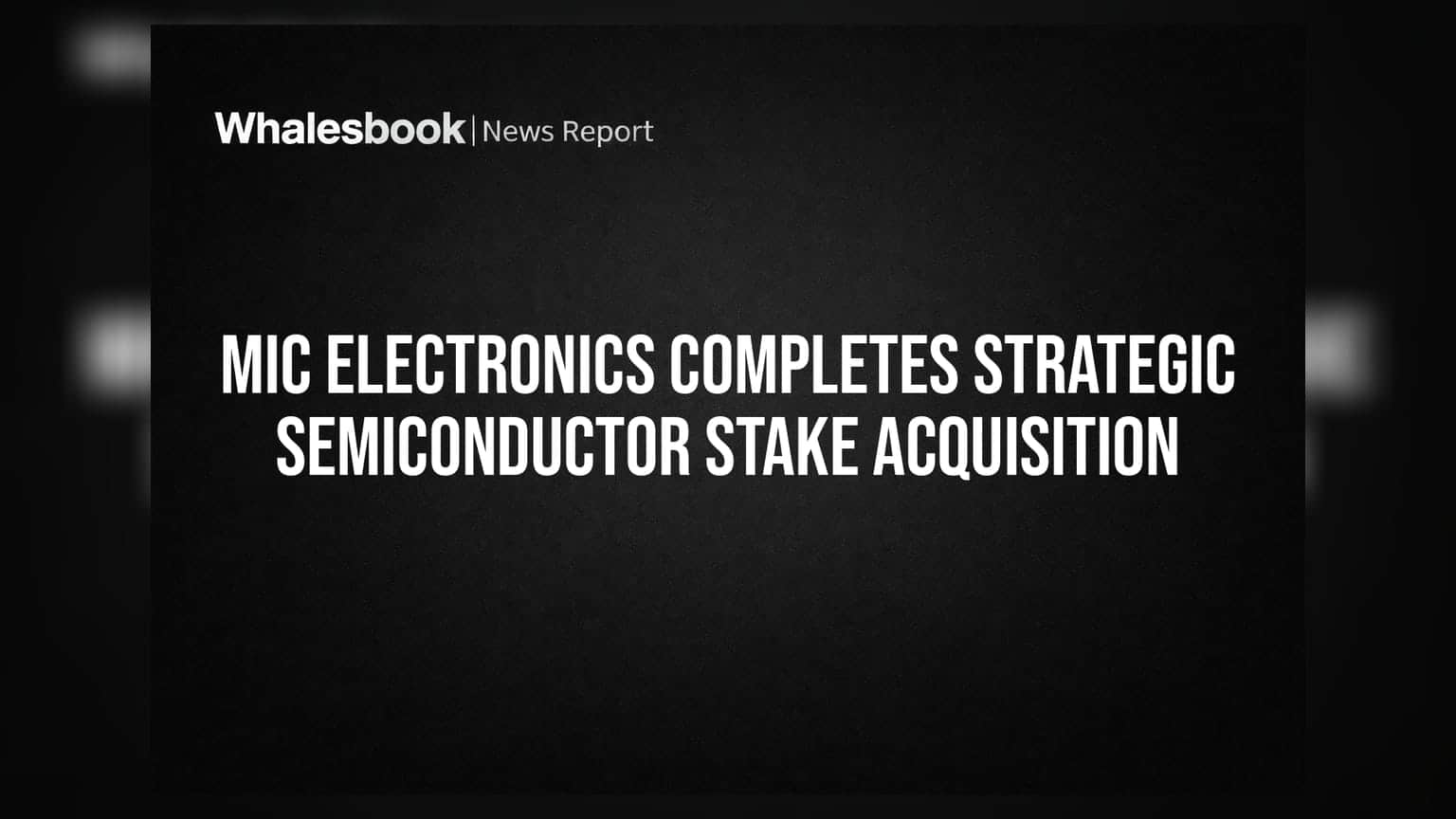 MIC Electronics Allots 5.68 Crore Shares to Acquire 59% Stake in Neo Semi