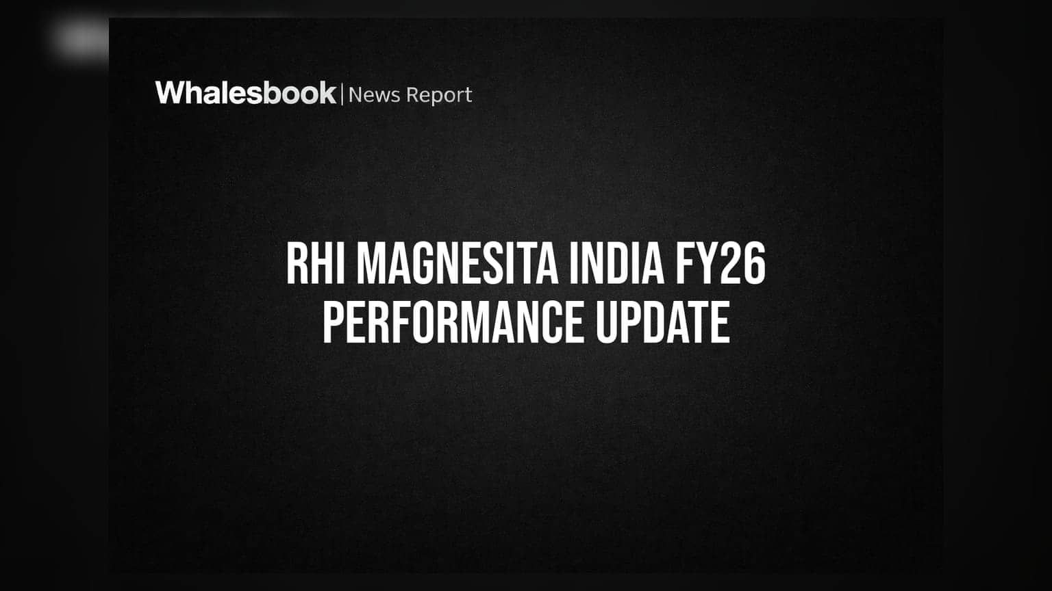 RHI Magnesita India: રેવન્યુમાં **9%** નો ઉછાળો, છતાં નુકસાન! કંપનીમાં મોટા નેતૃત્વ પરિવર્તનના એંધાણ
