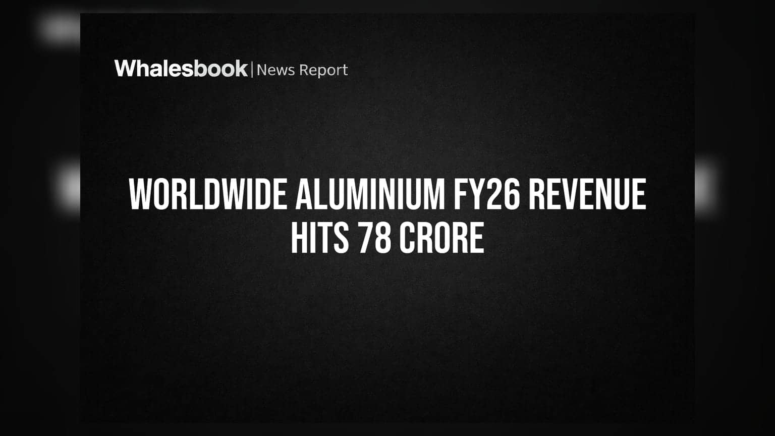 Worldwide Aluminium: महसुलात ३१ टक्क्यांची झेप, कंपनी कर्जमुक्त पण ऑडिटर्सच्या ताशेऱ्यांमुळे गुंतवणूकदार सावध