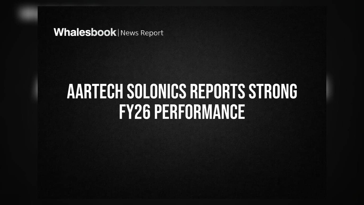 Aartech Solonics FY26 Profit Rises to Rs 3.50 Crore, Revenue Grows