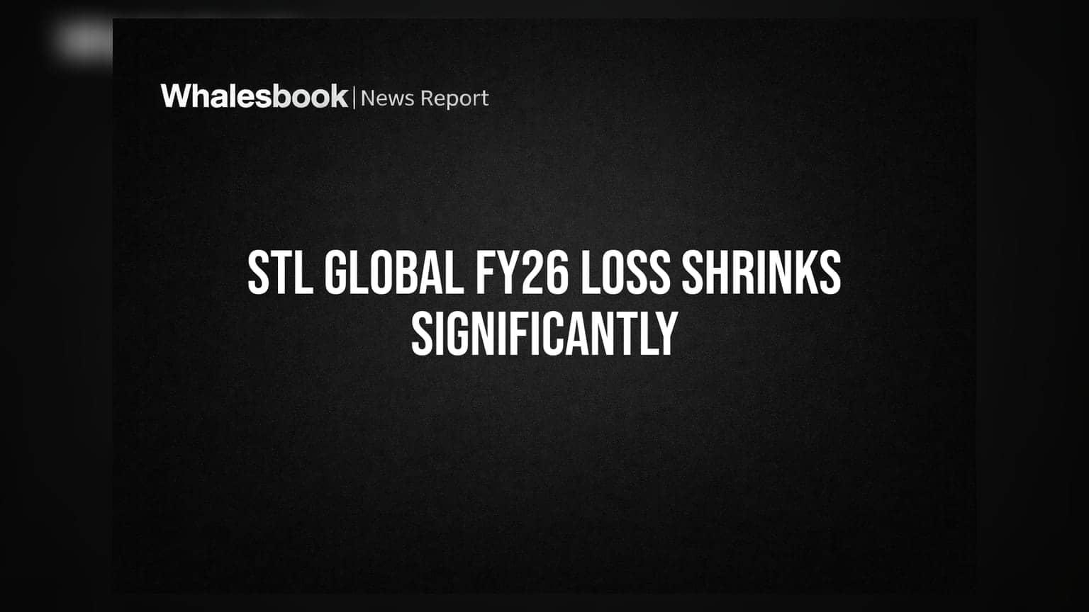 STL Global का दमदार कमबैक: मुनाफे में सुधार, FY26 के नतीजों में कंपनी ने क्या किया कमाल?