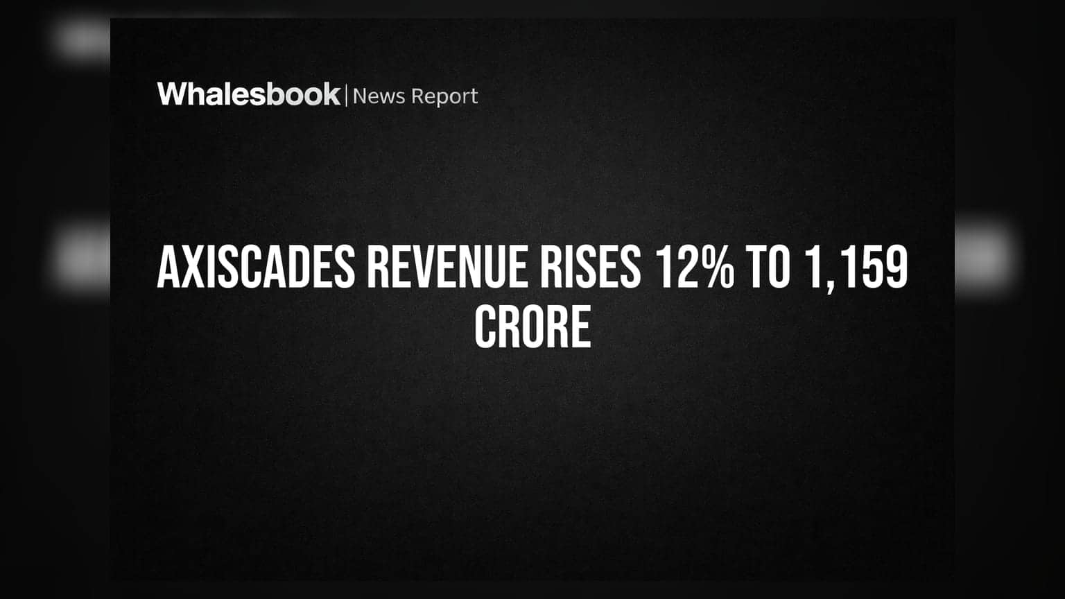 Axiscades Technologies FY26 Revenue Up 12% Amid Strategic Pivot to Products