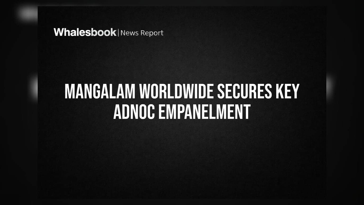 Mangalam Worldwide: દુનિયાની દિગ્ગજ કંપની ADNOC ના વેન્ડર બન્યા, જાણો શું છે મોટી અપડેટ