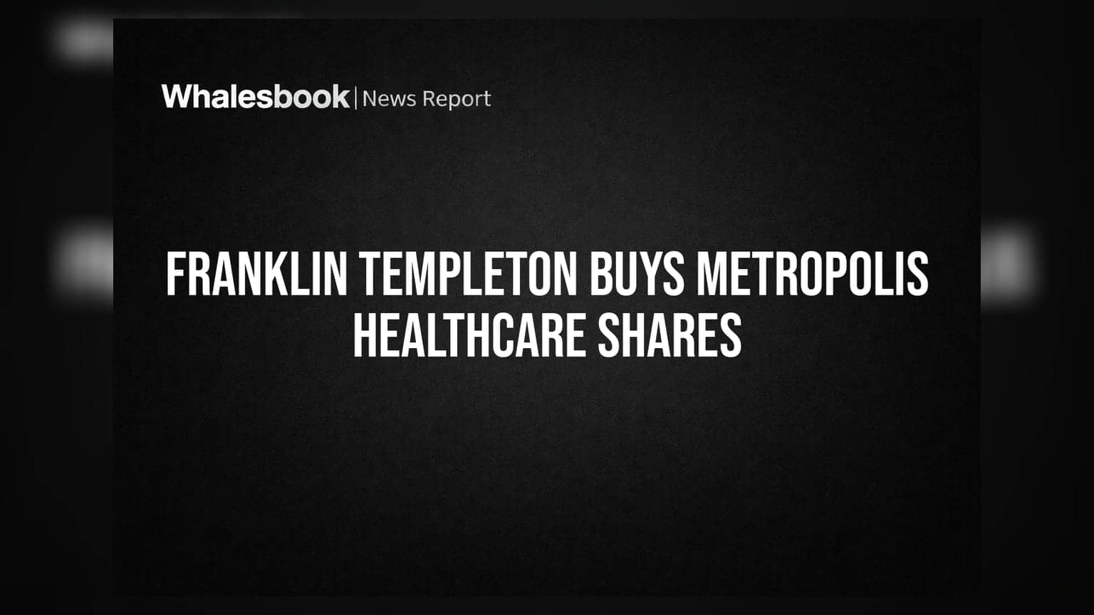 Franklin Templeton Increases Stake in Metropolis Healthcare to Over 5 Percent