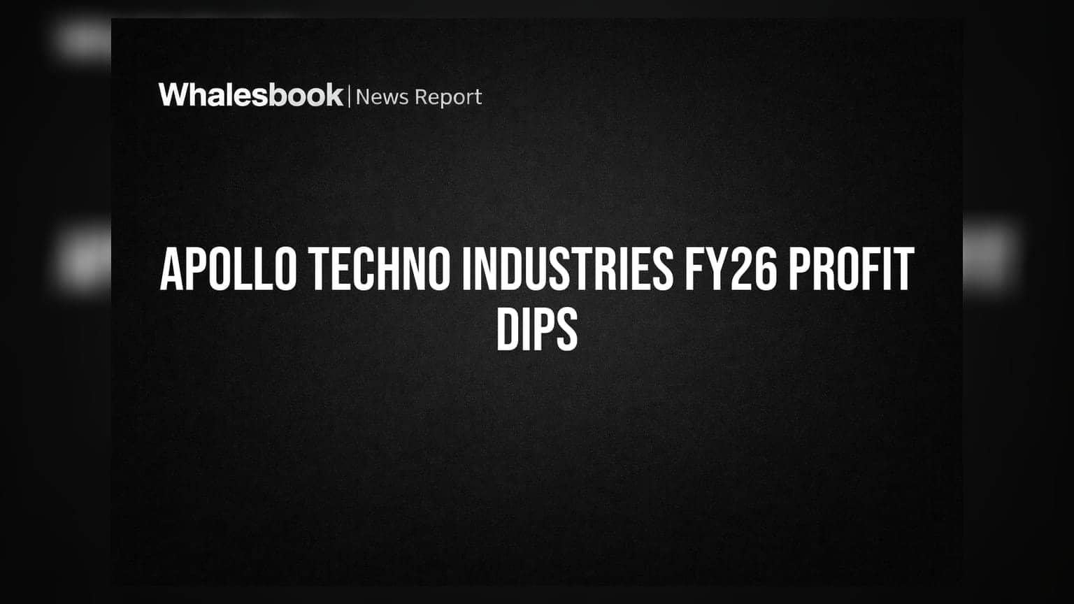 Apollo Techno Industries FY26 Net Profit Falls 53% to Rs 5.32 Crore