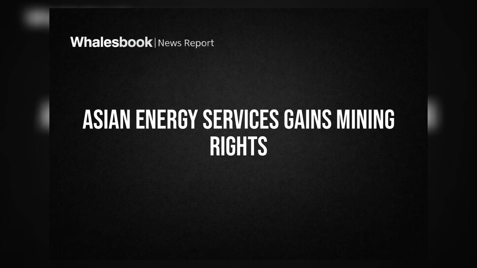 Asian Energy Services Holding Entity Wins Arunachal Vanadium-Graphite Block LOI