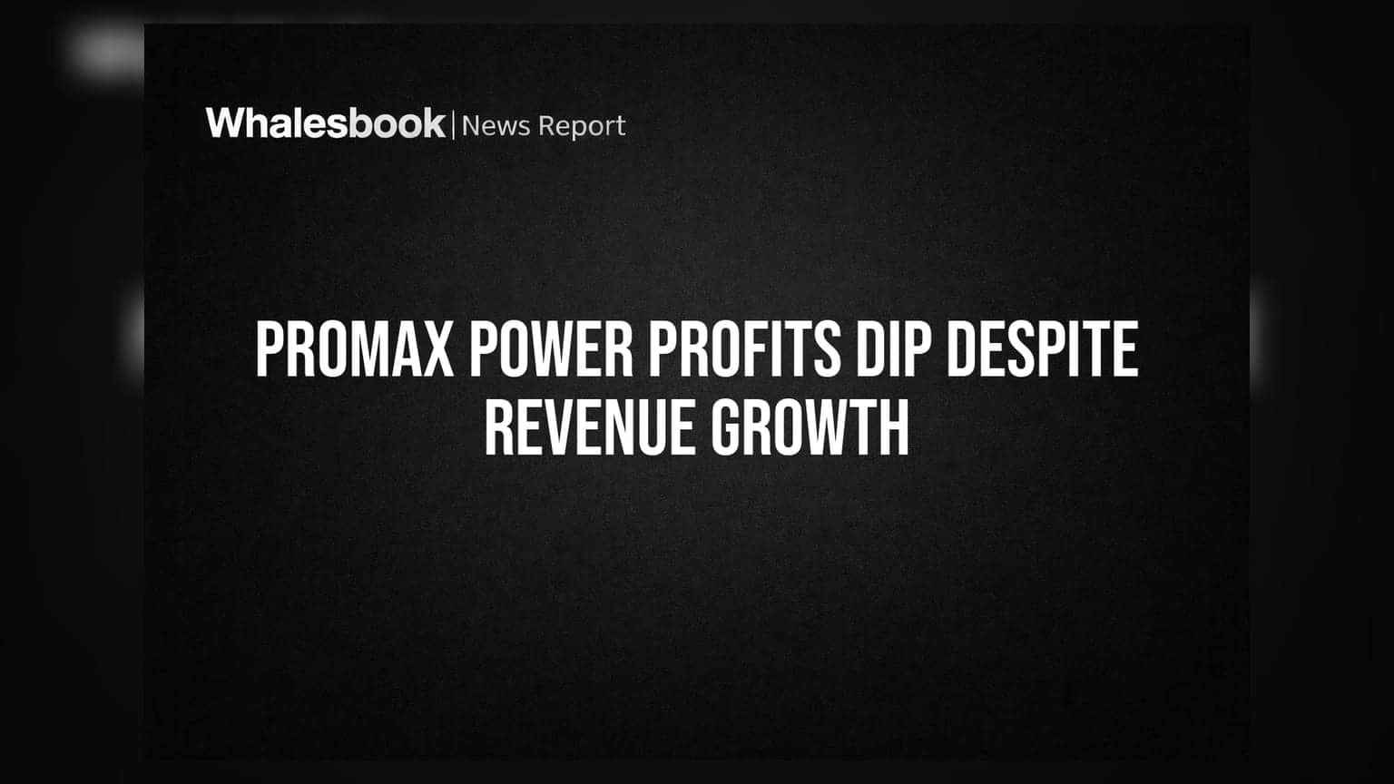 Promax Power FY26: કંપનીની આવક રેકોર્ડ લેવલે, પણ નફામાં **63.4%** નો મોટો ઘટાડો