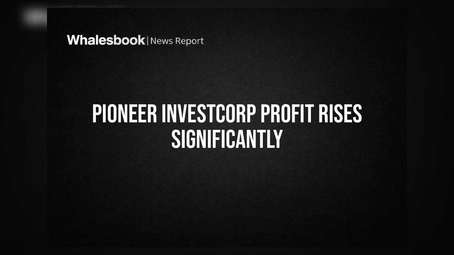 Pioneer Investcorp: ਮੁਨਾਫ਼ੇ 'ਚ ਵੱਡਾ ਉਛਾਲ, ਕੰਪਨੀ ਹੁਣ ₹300 ਕਰੋੜ ਜੁਟਾਉਣ ਦੀ ਤਿਆਰੀ 'ਚ