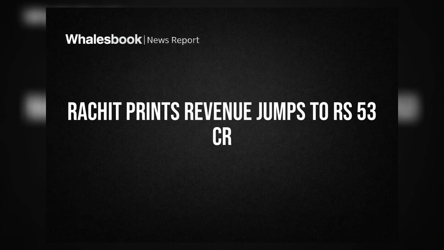 Rachit Prints: ਕੰਪਨੀ ਦੀ ਕਮਾਈ **₹53 ਕਰੋੜ** ਦੇ ਪਾਰ, ਪਰ ਨਿਵੇਸ਼ਕਾਂ ਲਈ ਕੋਈ ਡਿਵੀਡੈਂਡ ਨਹੀਂ!