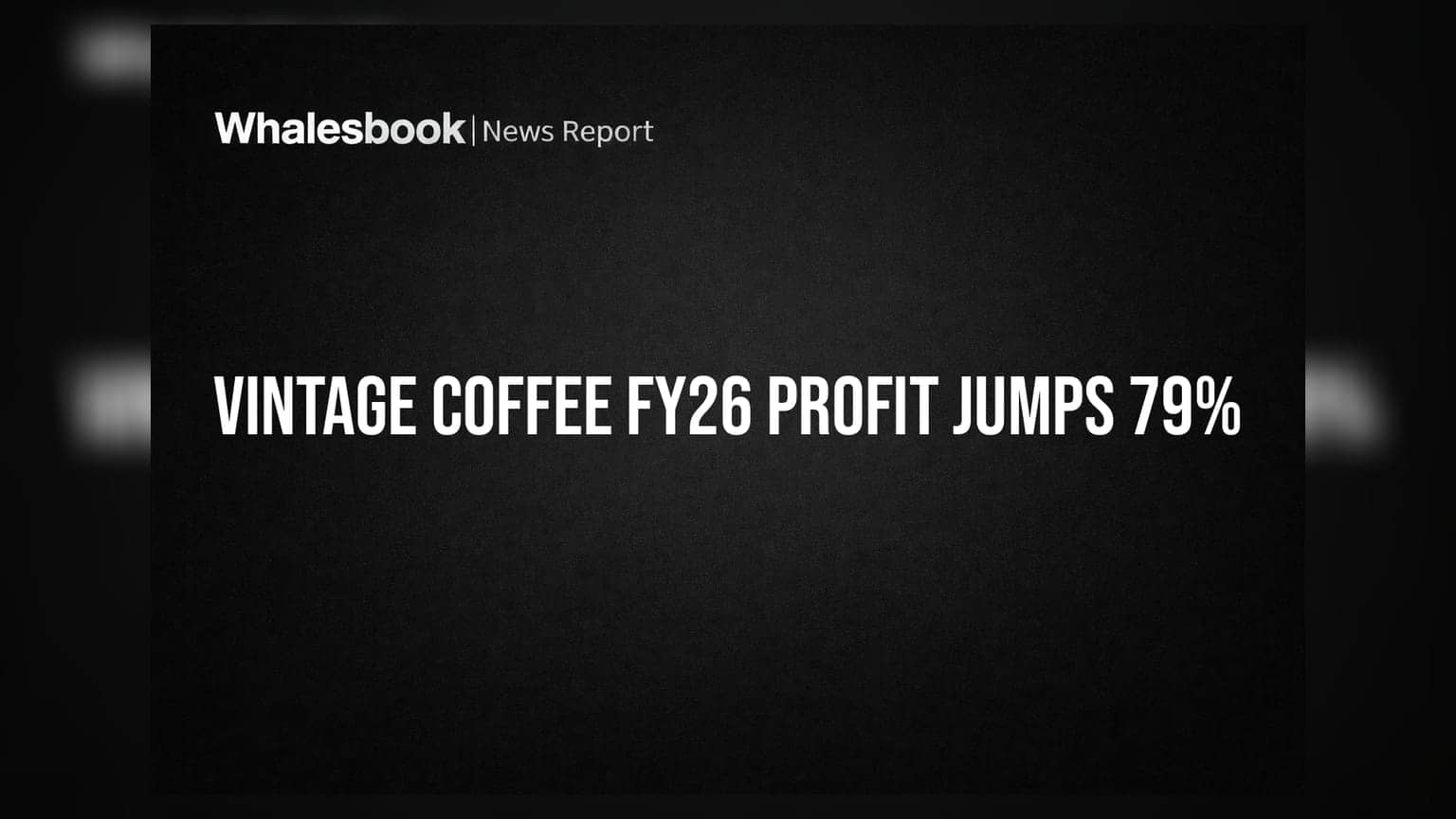 Vintage Coffee Reports 79% Profit Growth; Proposes 42 Lakh Warrant Issue