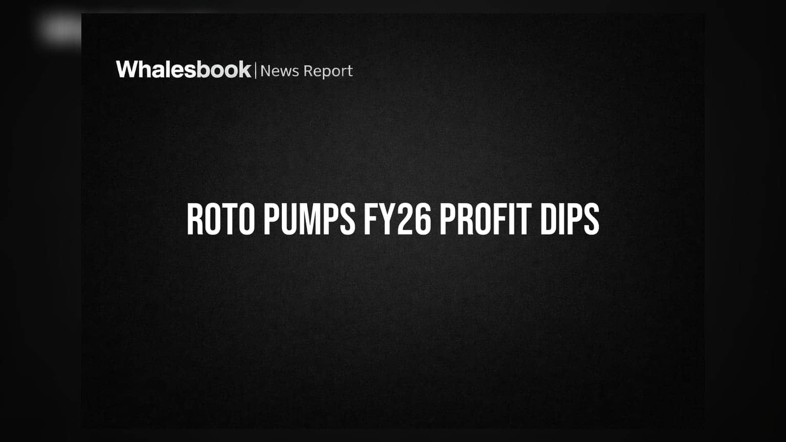 Roto Pumps FY26 Profit Declines to ₹24.76 Crore; Dividend Declared