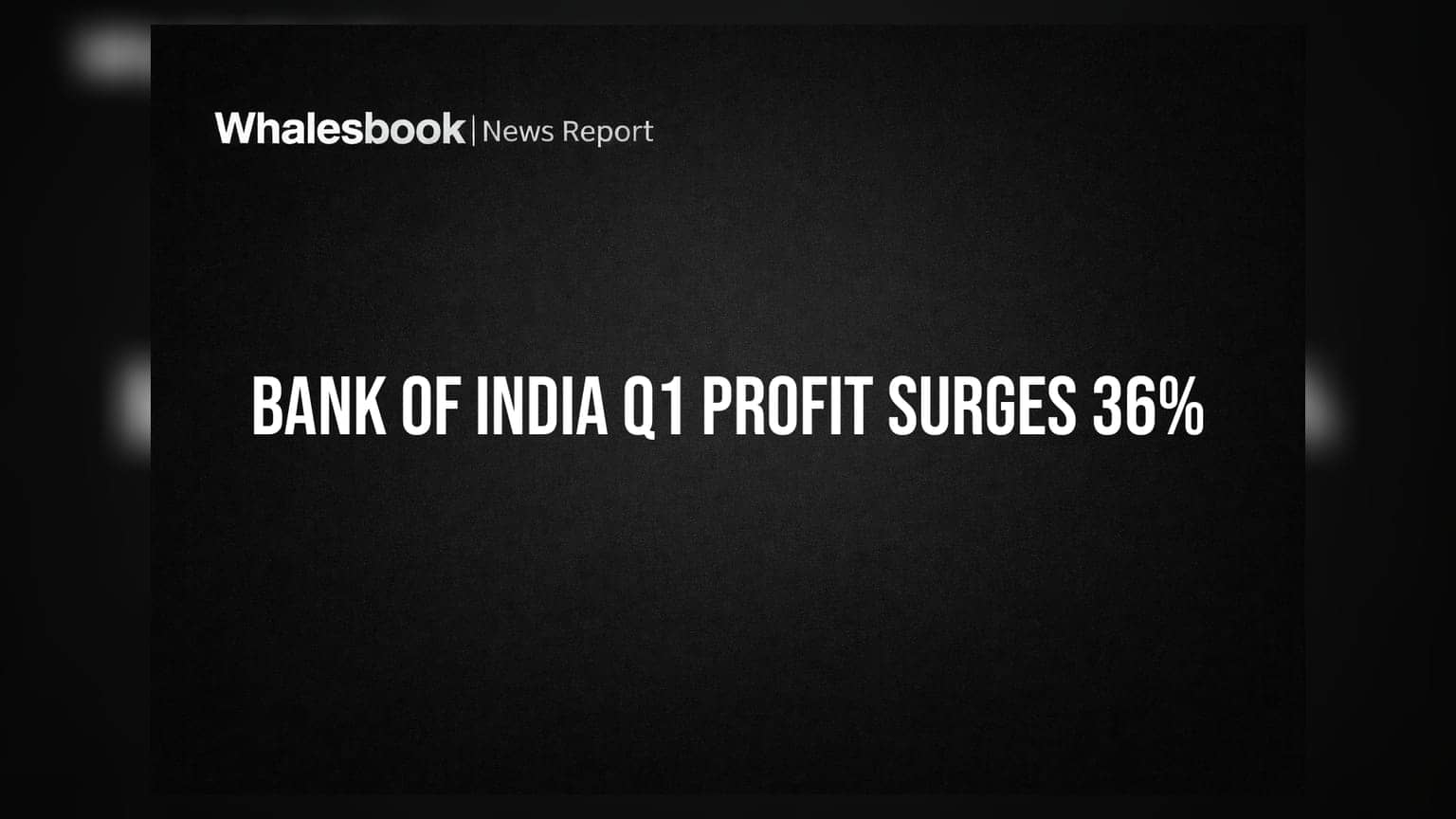 Bank of India Q1 Results: मुनाफे में 36% की जबरदस्त उछाल, एसेट क्वालिटी में भी बड़ा सुधार