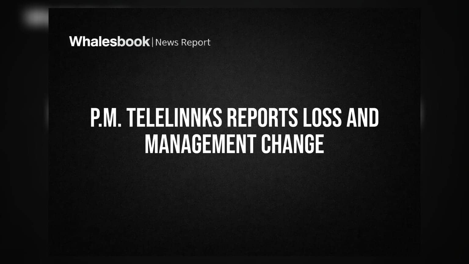 P.M. Telelinnks Posts FY26 Loss; BSL Infrastructure Takes Controlling Stake