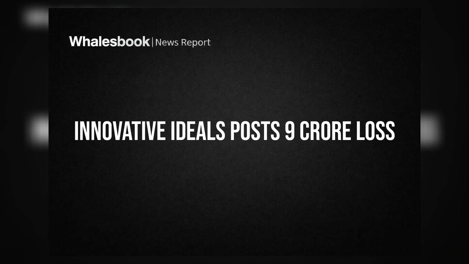 Innovative Ideals Reports Rs 9.35 Crore Loss Amid Going Concern Audit Warning