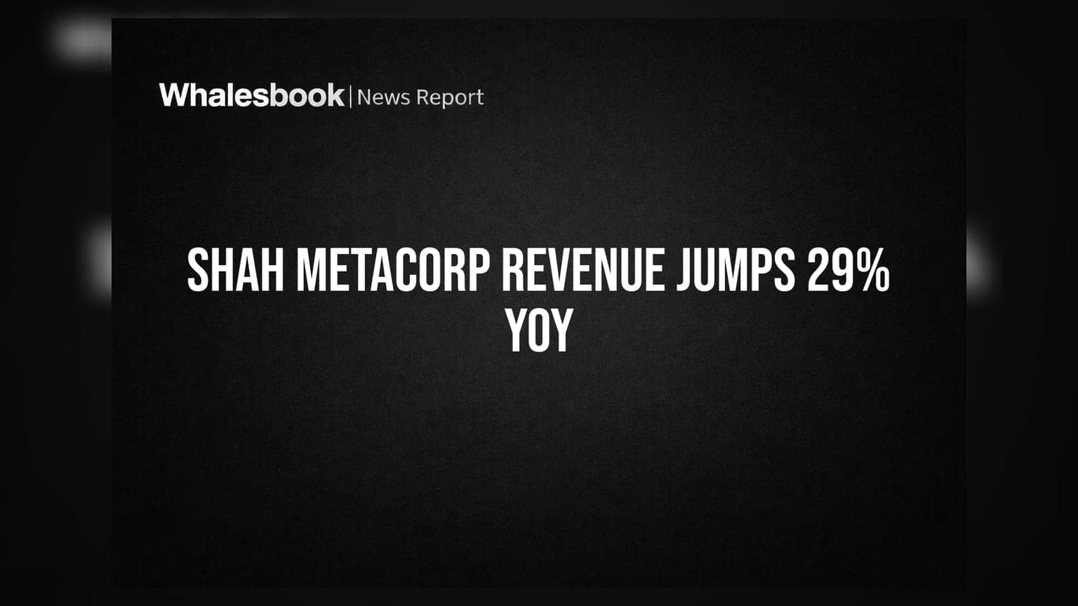 Shah Metacorp FY26 Revenue Climbs 29% to Rs 228 Crore