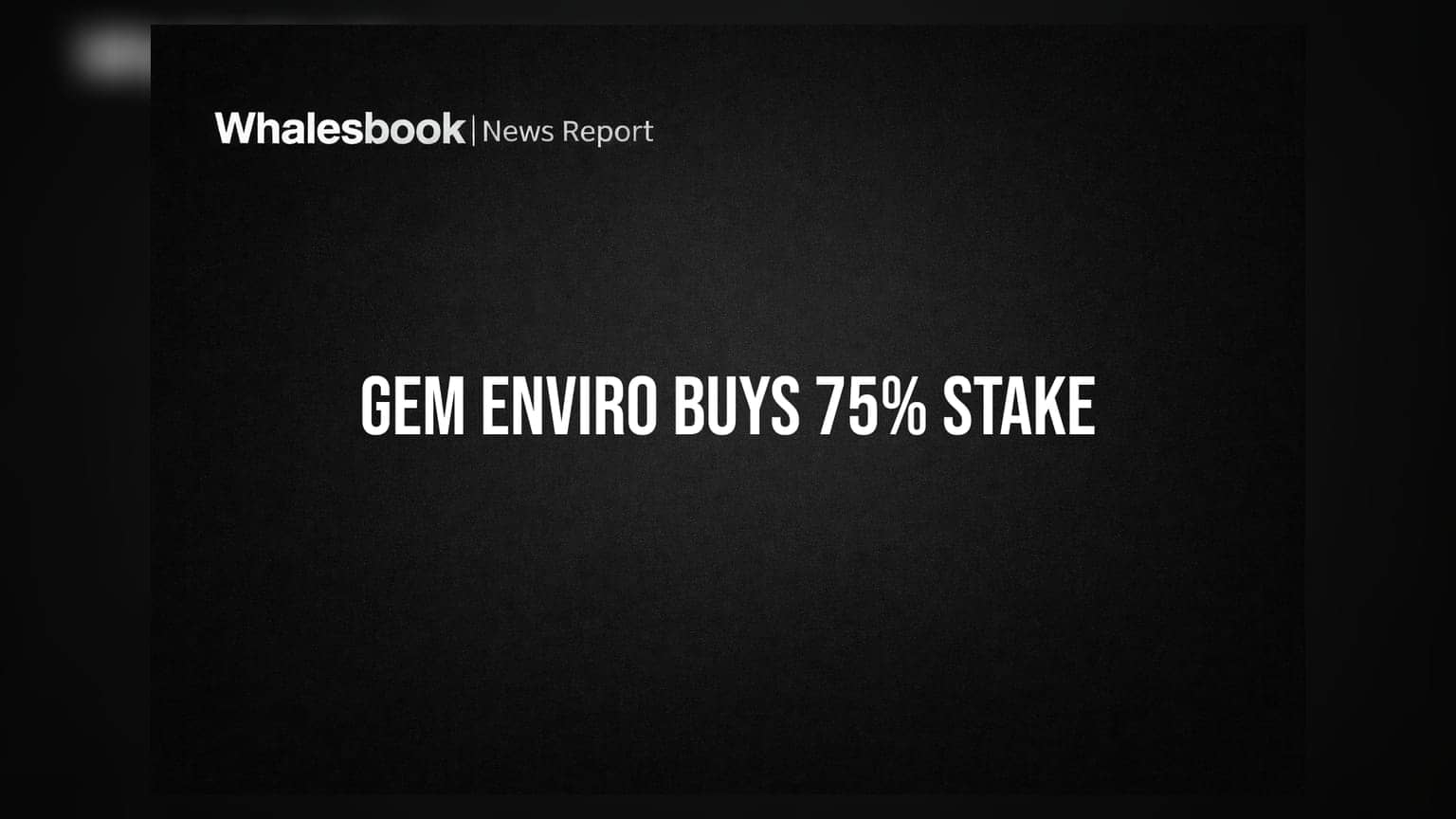 GEM Enviro Acquires 75% Stake In Novuscom Neo For ₹30 Lakh