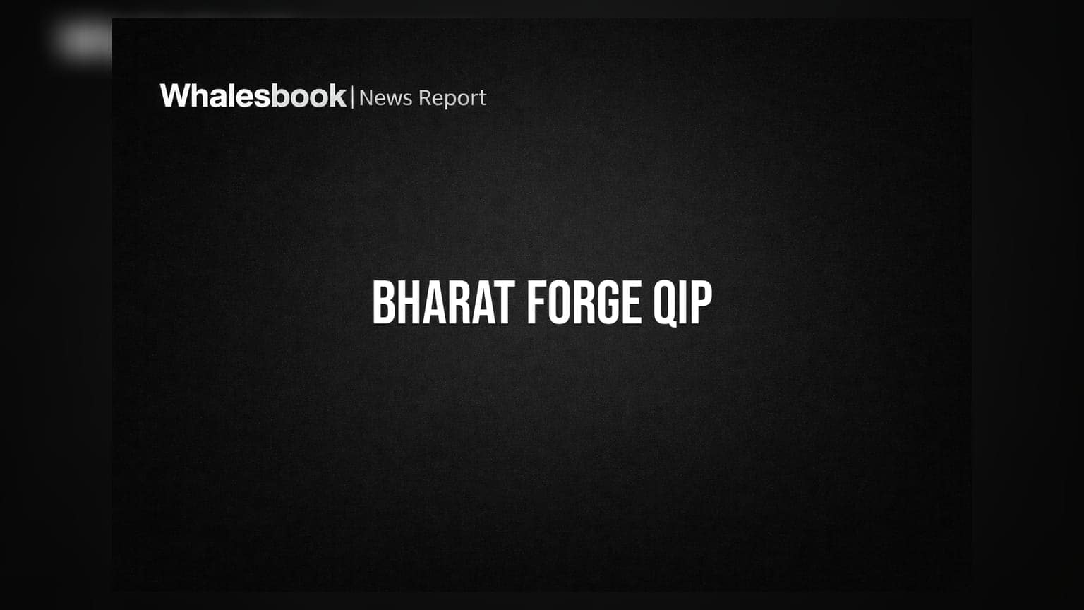 Bharat Forge Starts QIP at ₹1947.70 Floor Price