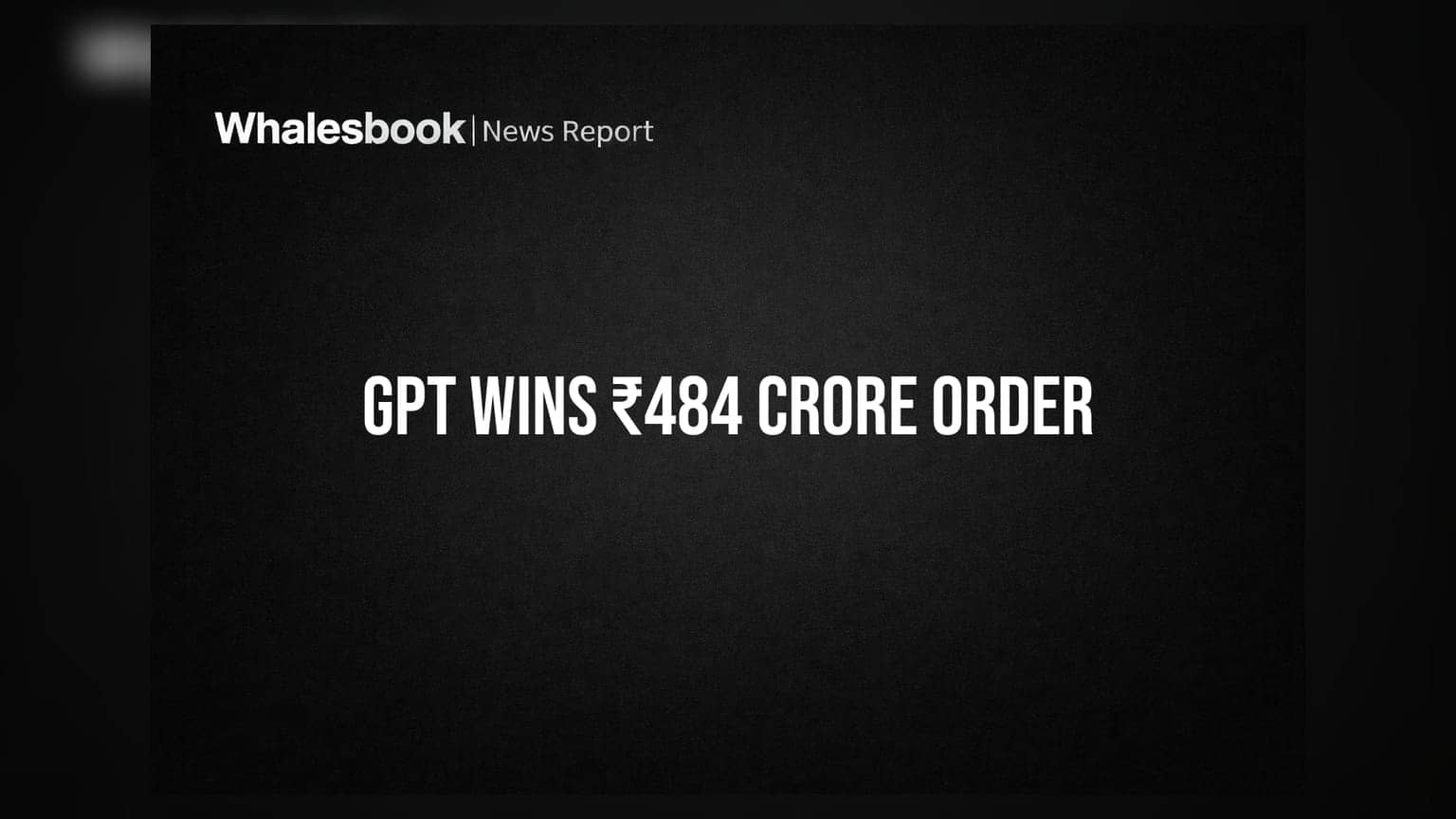 GPT Infraprojects Wins ₹484 Crore RVNL Bridge Contract