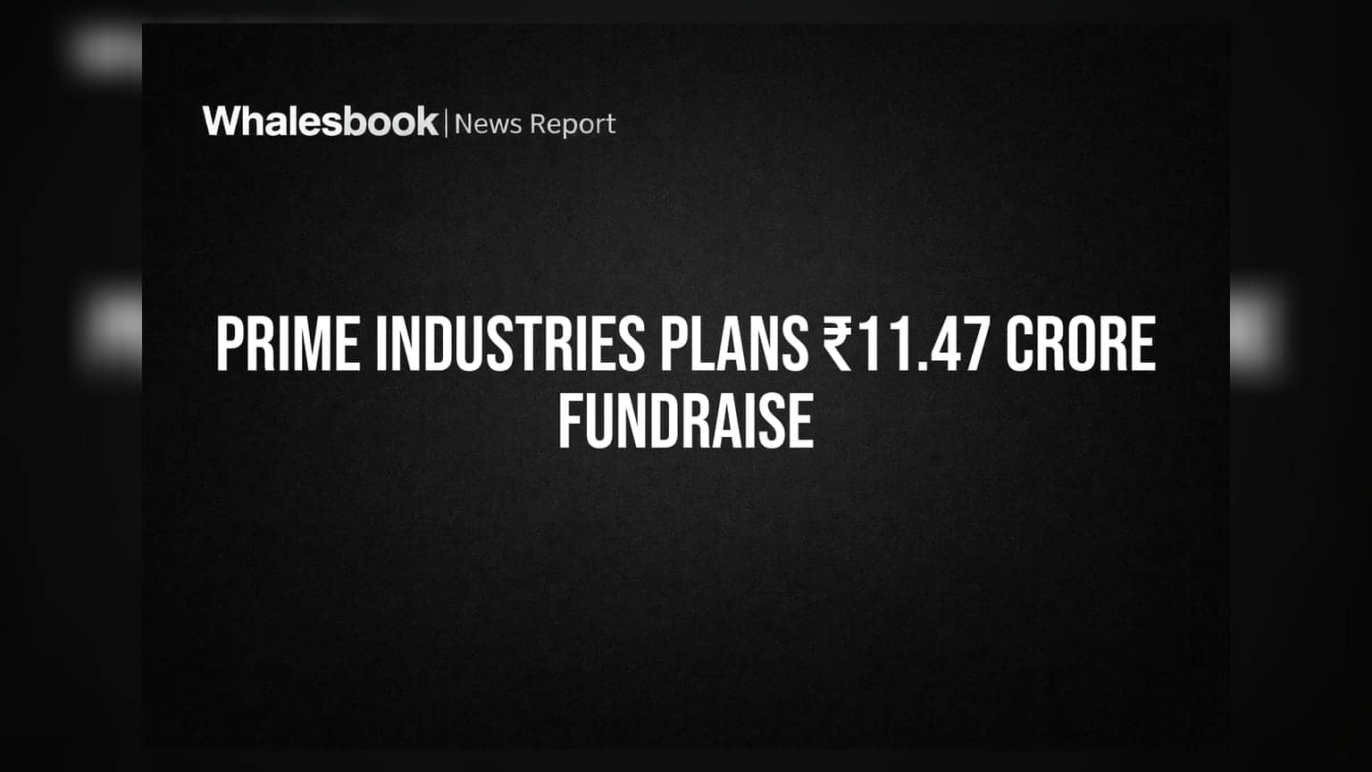 Prime Industries Plans ₹11.47 Crore Preferential Issue, Expands Into Defence