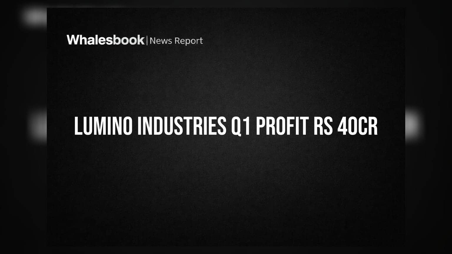 Lumino Industries Q1 Results: IPO-வுக்குப் பிறகு முதல் லாப அறிக்கை! லாபம் எவ்வளவு?