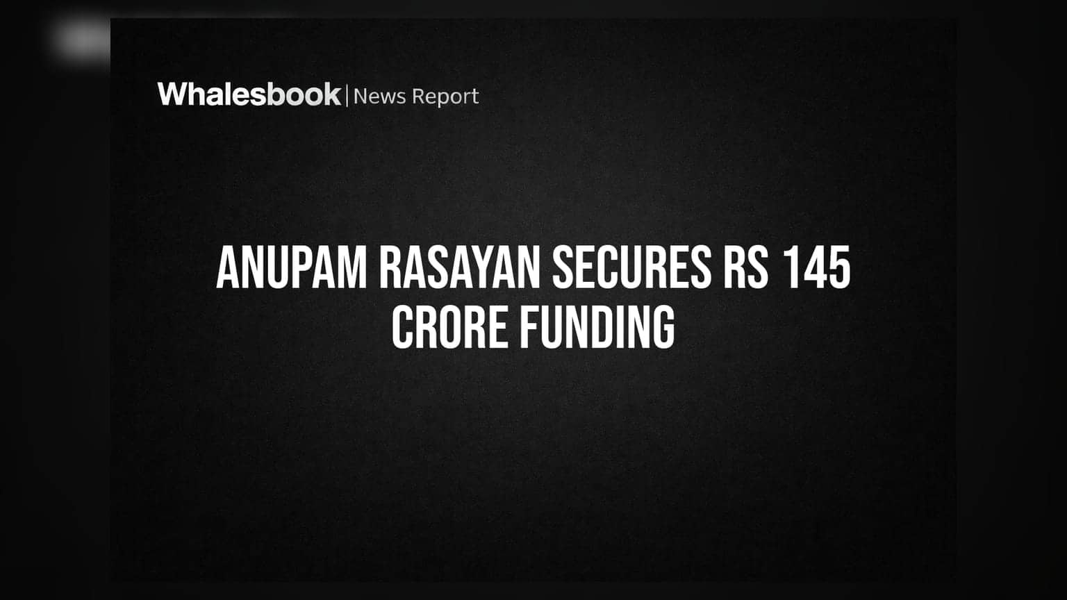 Anupam Rasayan Raises Rs 145 Crore via Non-Convertible Debentures