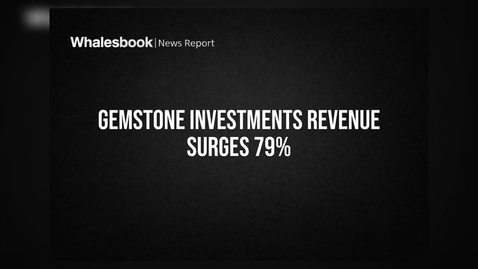 Gemstone Investments Reports 79% Revenue Jump; Net Profit Rises 28%