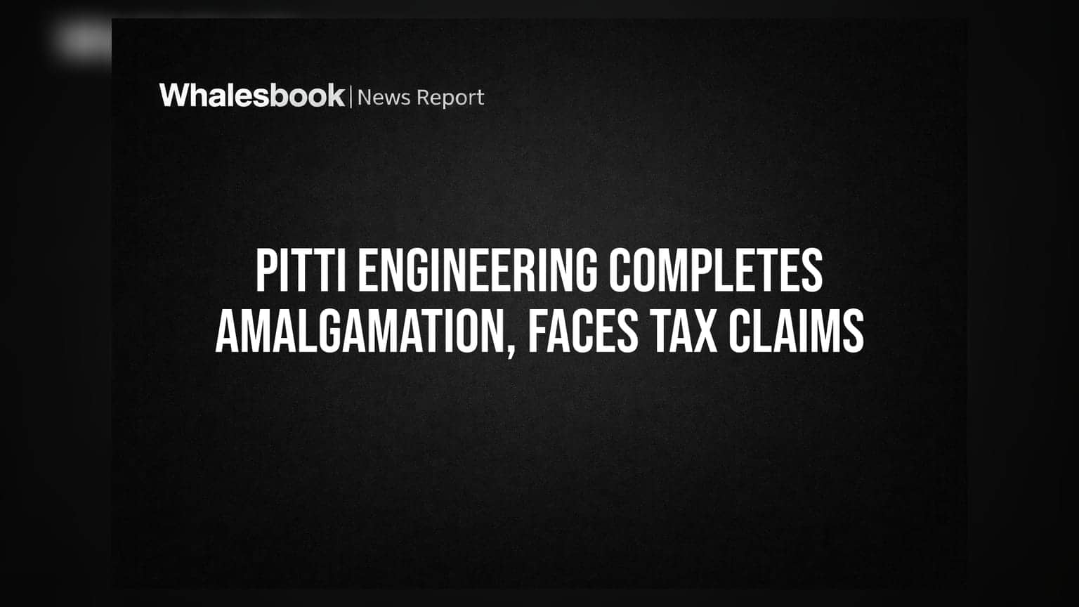 Pitti Engineering: Dakshin Foundry के मर्जर के साथ आई एक और खबर, **₹4.91 करोड़** का टैक्स विवाद