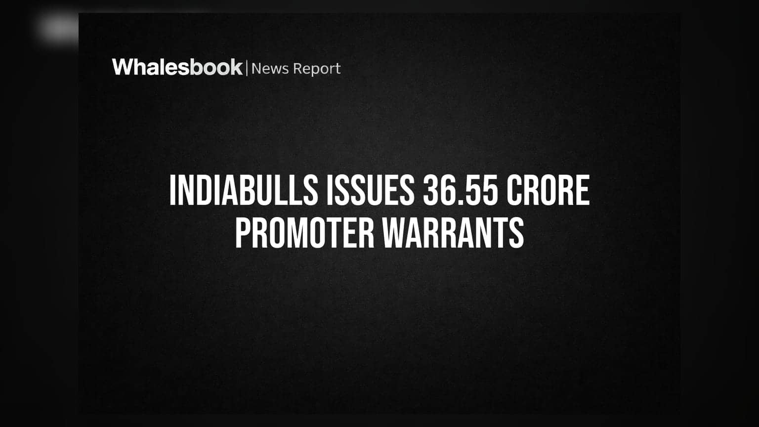 Indiabulls Allots 36.55 Crore Warrants to Promoter Group, Hermes Limited