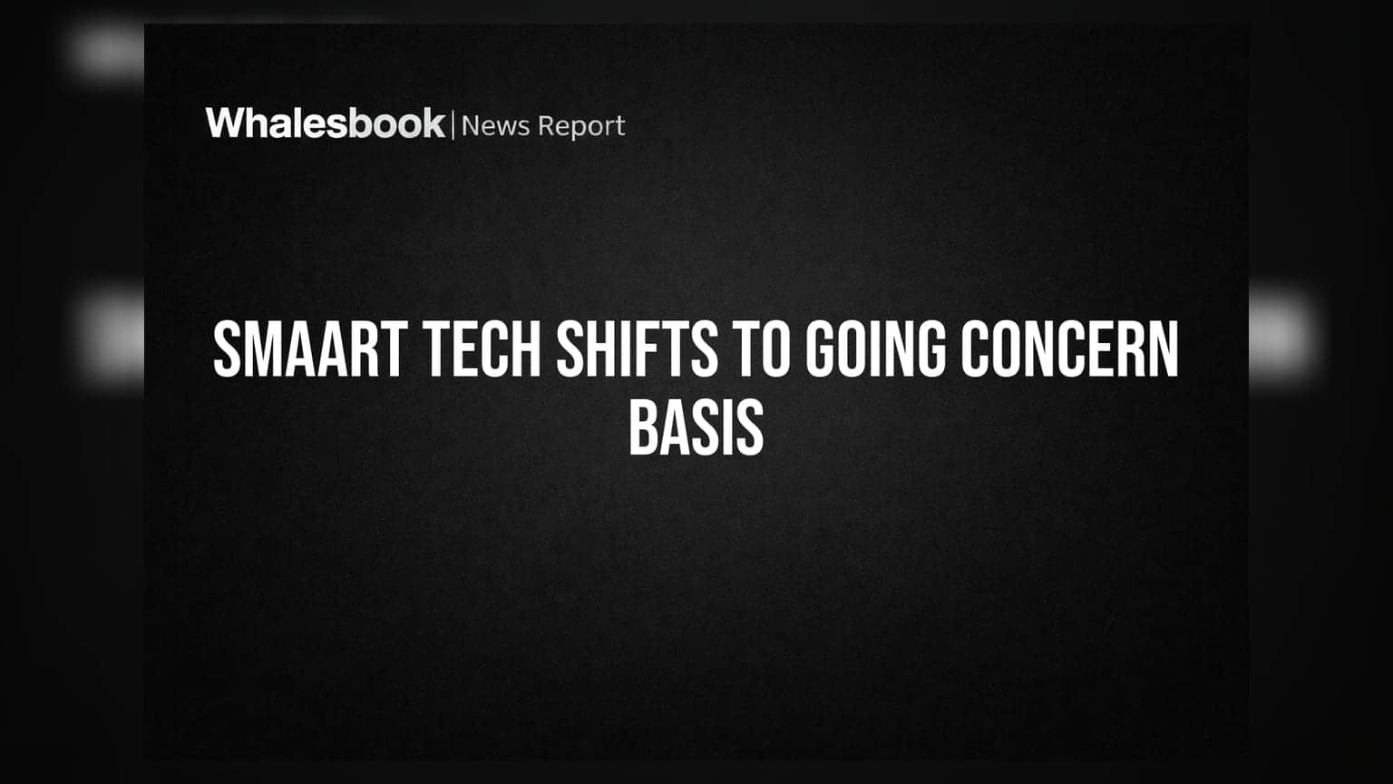 Smaart Tech Services: 41ਵੀਂ AGM ਵਿੱਚ ਵੱਡਾ ਫੈਸਲਾ, ਕੰਪਨੀ ਹੁਣ 'Going Concern' ਮੋਡ ਵਿੱਚ