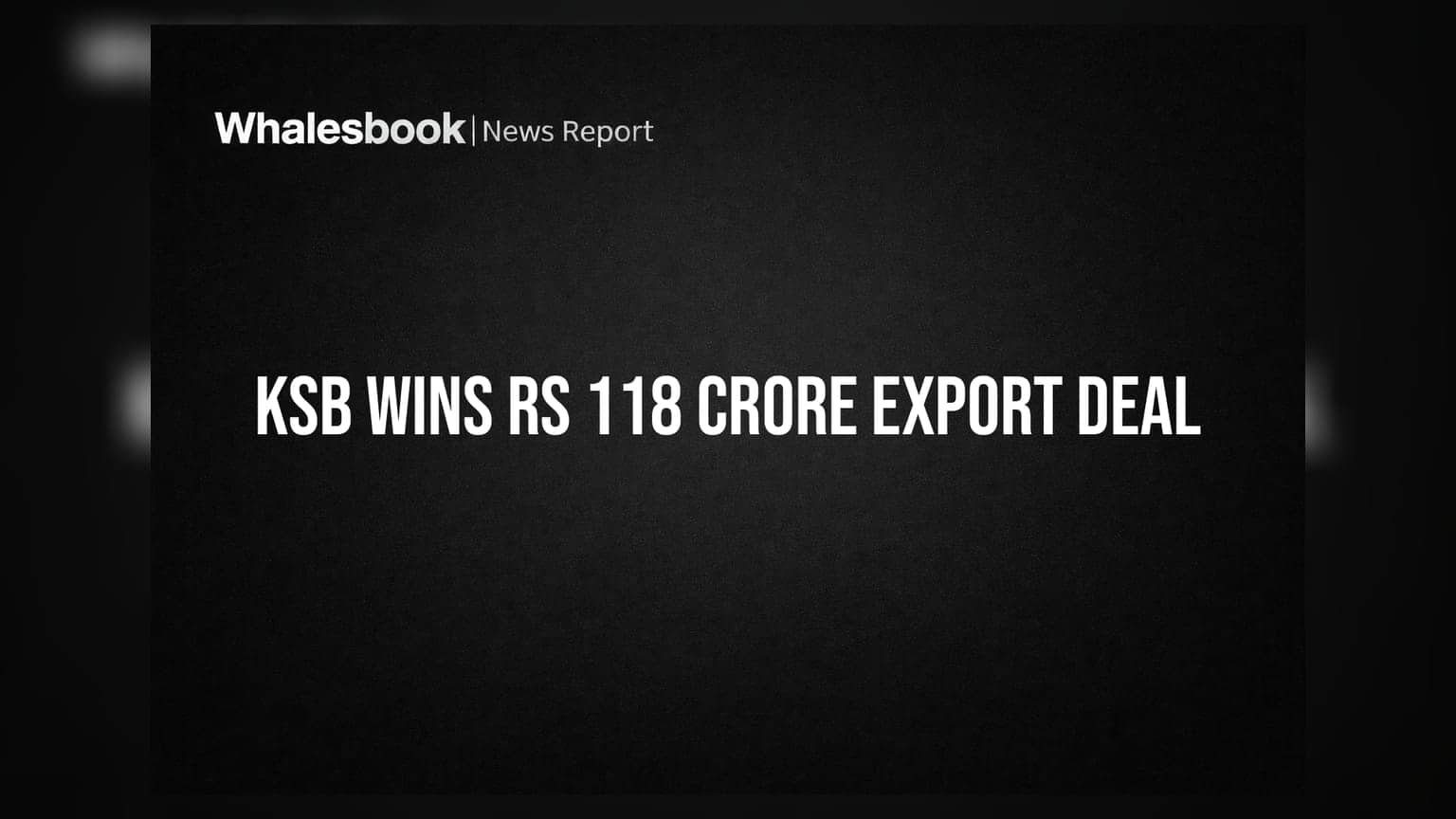 KSB Bags Rs 118 Crore Export Order From Dangote Projects