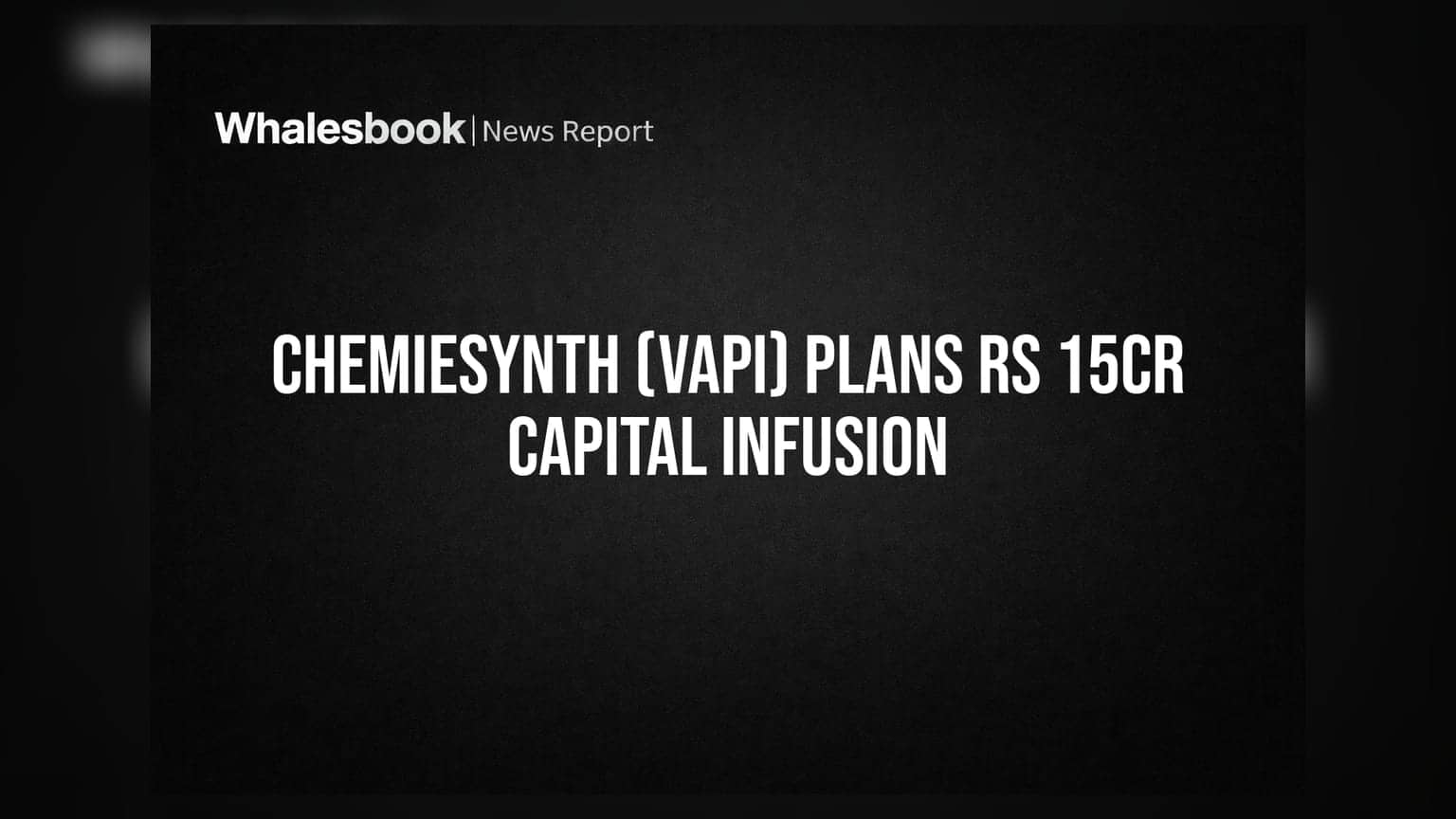 Chemiesynth (Vapi): ரூ.15 கோடி நிதி திரட்ட அனுமதி! 40-வது AGM-ல் அதிரடி முடிவுகள்