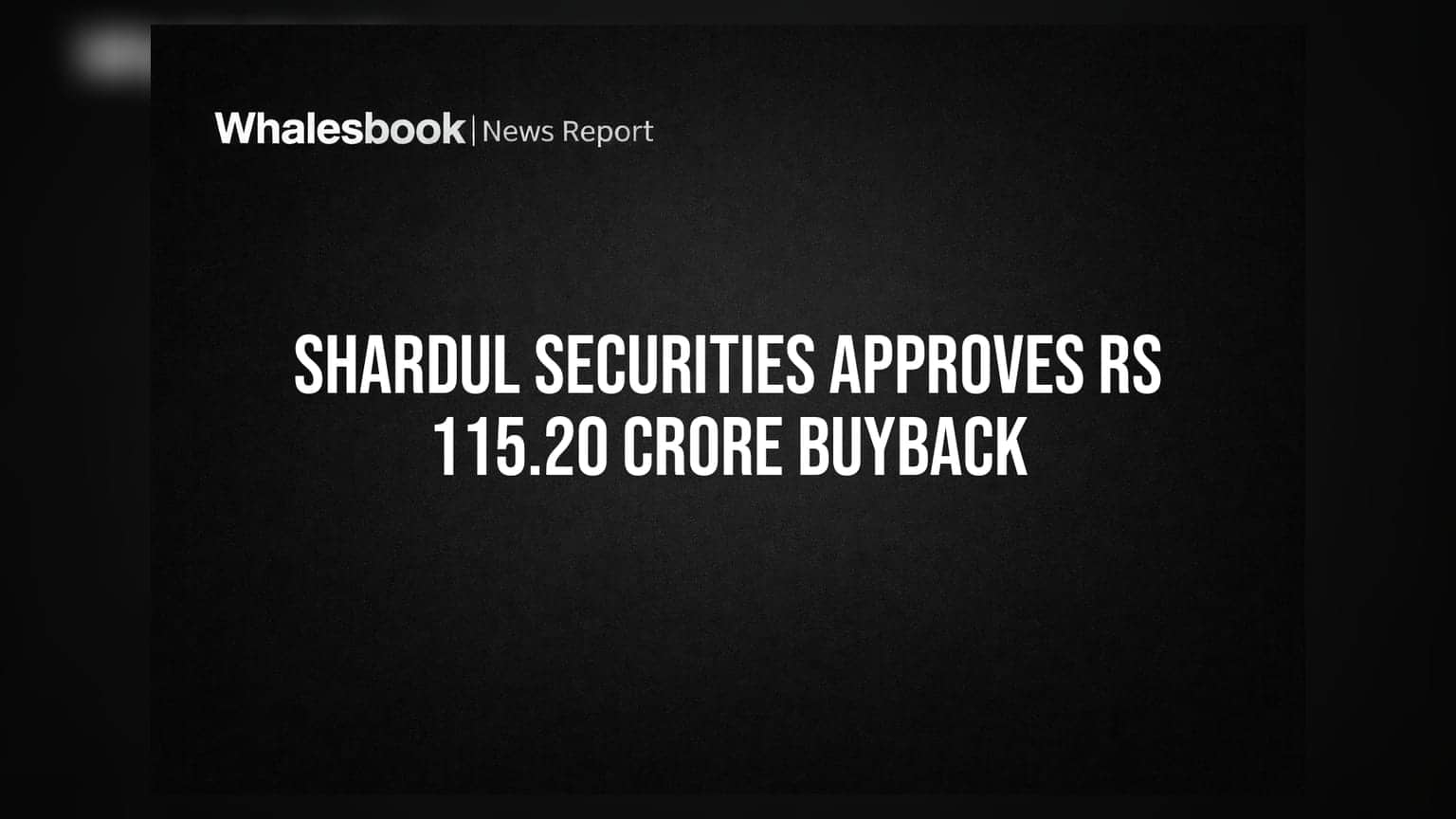 Shardul Securities: ரூ.115 கோடிக்கு ஷேர் பைபேக் - முதலீட்டாளர்களுக்கு ஜாக்பாட்!