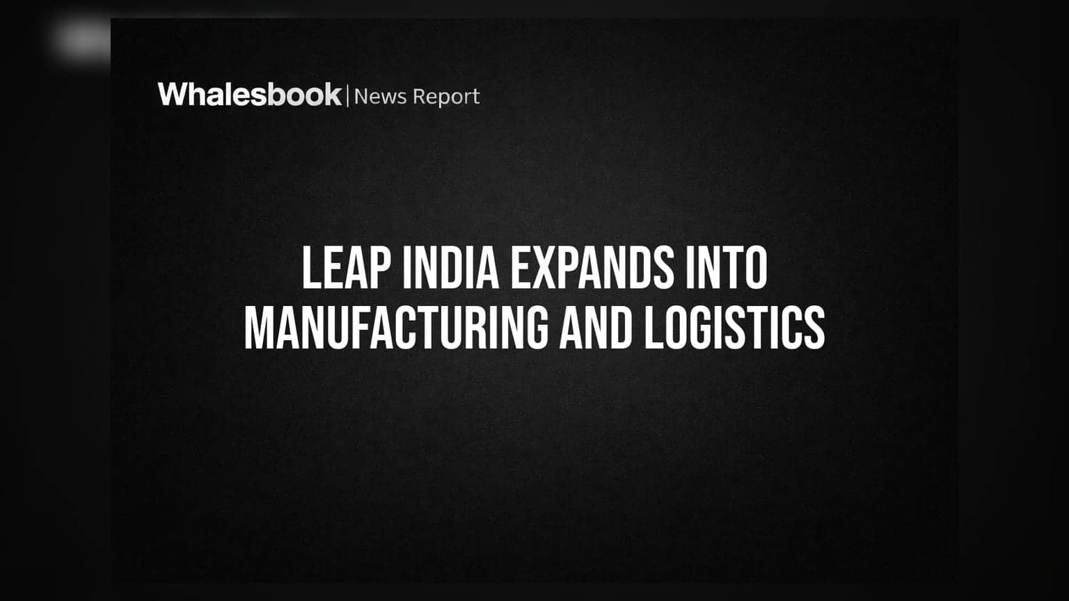 LEAP India விரிவாக்கம்: புதிய துணை நிறுவனங்களை தொடங்கிய லீப் இந்தியா, முதலீடு **₹5.68 கோடி**!