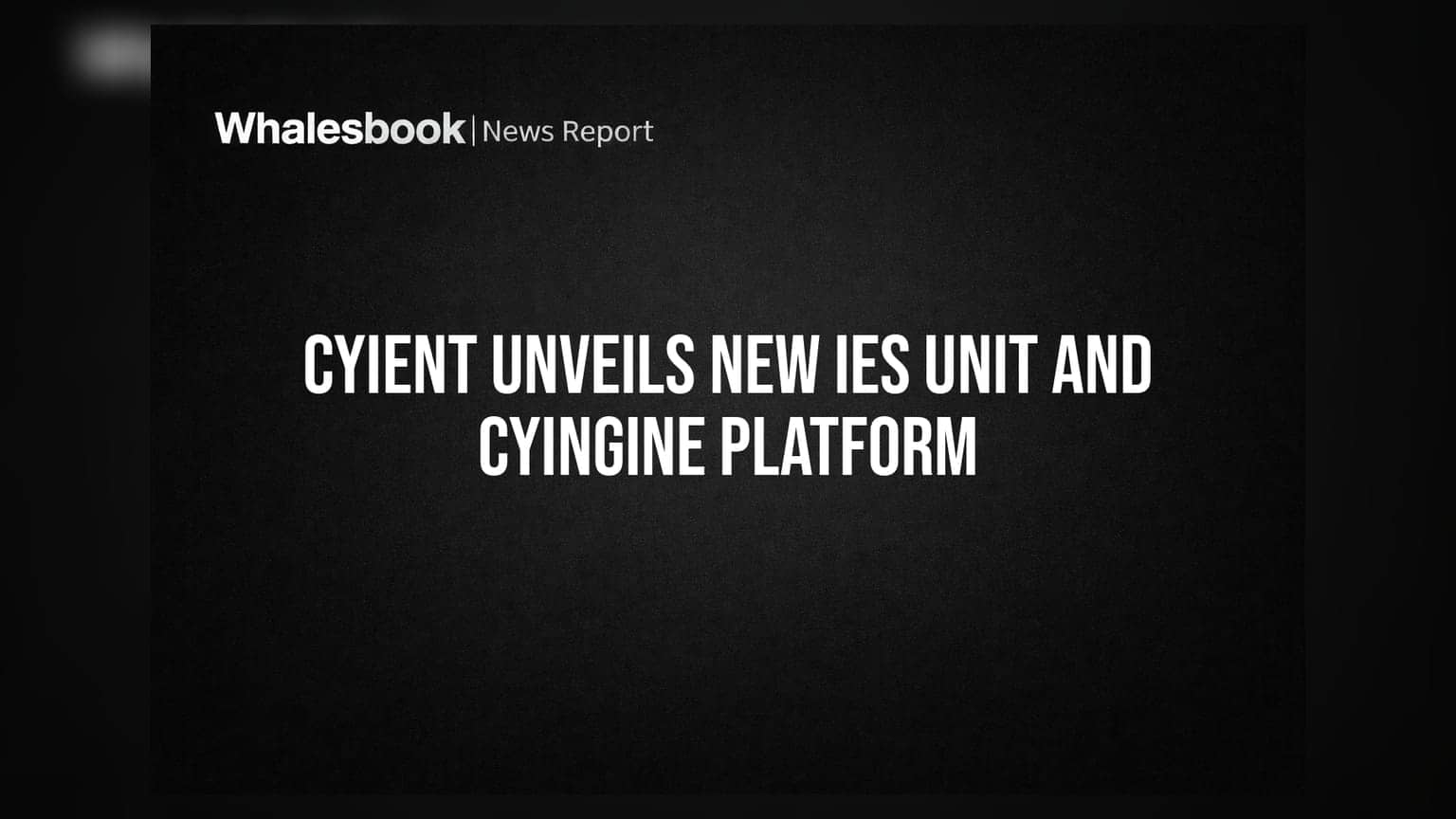 Cyient Launches Intelligent Engineering Solutions Unit and CYiNGINE AI Platform