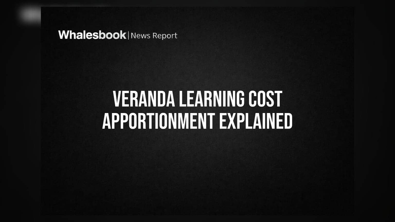 Veranda Learning Solutions Announces Cost of Acquisition Ratio Following Demerger