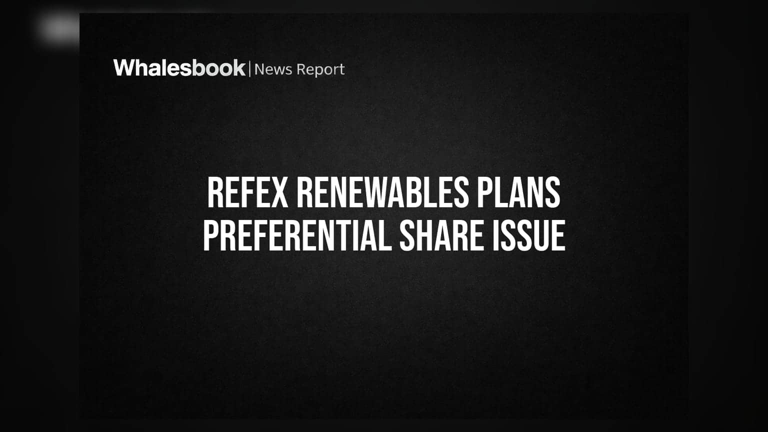 Refex Renewables to Consider Fund Raising via Preferential Equity Issue