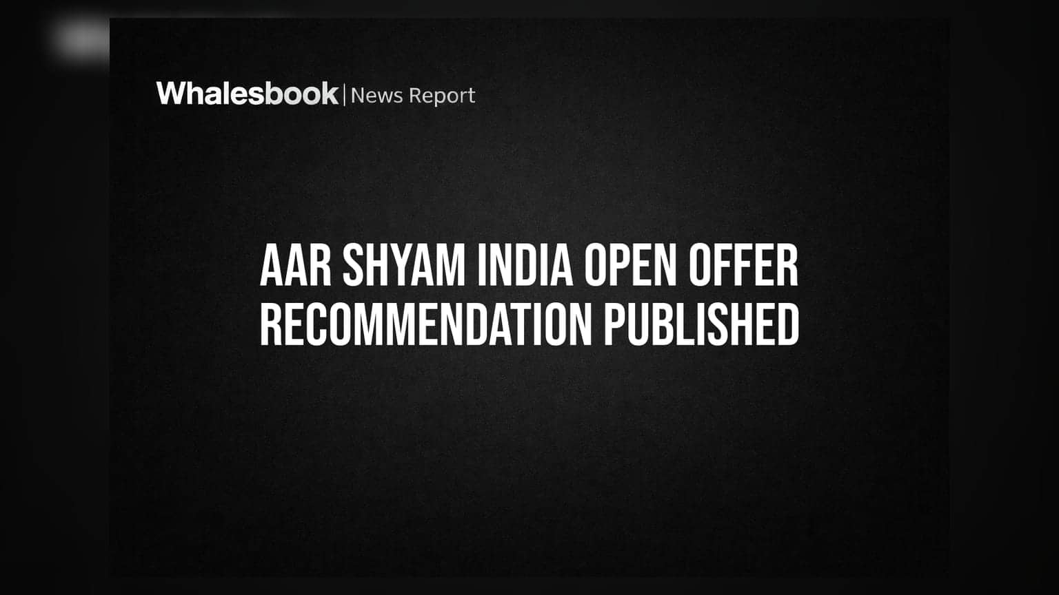 Aar Shyam India Investment: प्रमोटर ग्रुप के ओपन ऑफर पर बोर्ड की सिफारिश जारी, निवेशकों के लिए क्या है संकेत?