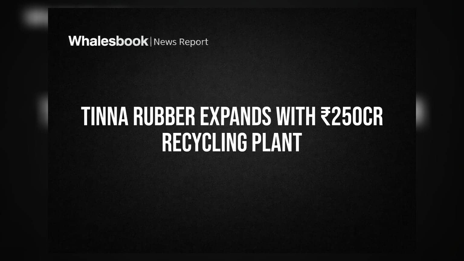 Tinna Rubber and Infrastructure: आंध्र प्रदेशात उभारणार महाप्रकल्प, **₹250 कोटींच्या** रिसायकलिंग हबसाठी जमिनीची नोंदणी