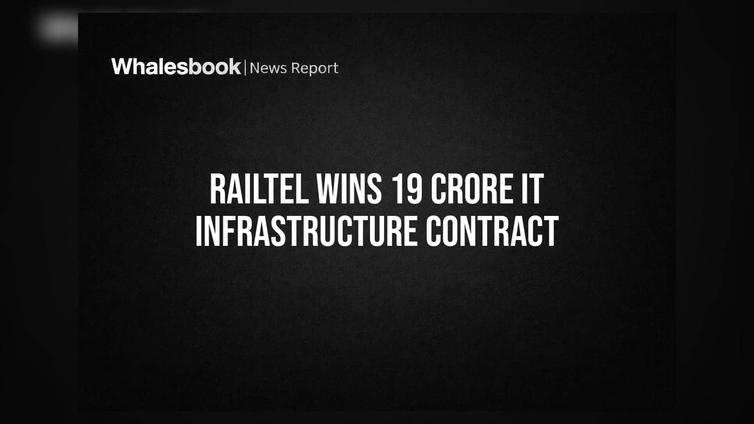 RailTel Order Win: ટેલિકોમ પછી હવે આઈટી સેક્ટરમાં દબદબો, RailTel ને મળ્યો **₹18.99 કરોડનો** મોટો ઓર્ડર