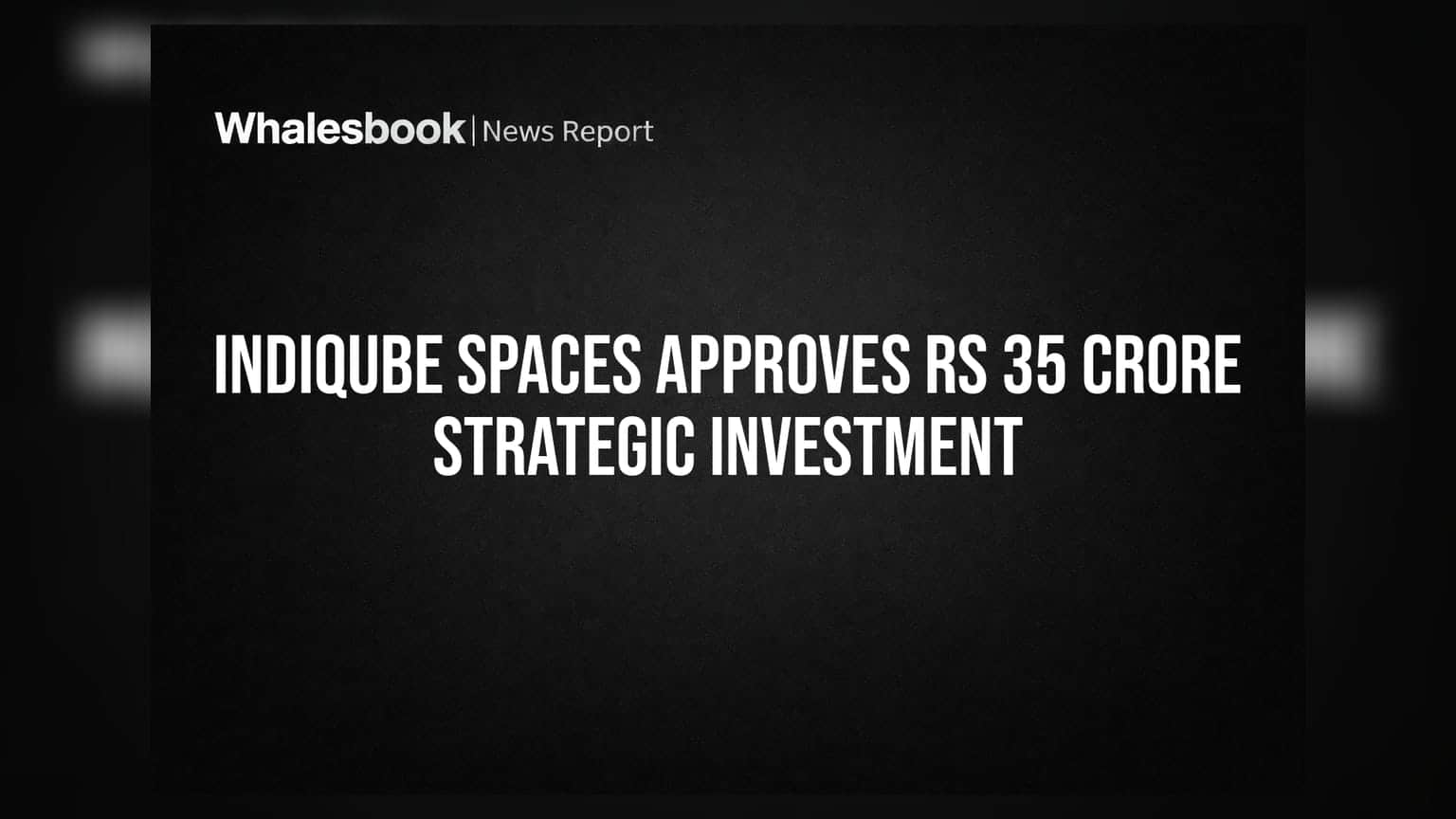 Indiqube Spaces का बड़ा दांव: बोर्ड में बड़ा फेरबदल और **₹35 करोड़** का रियल एस्टेट निवेश
