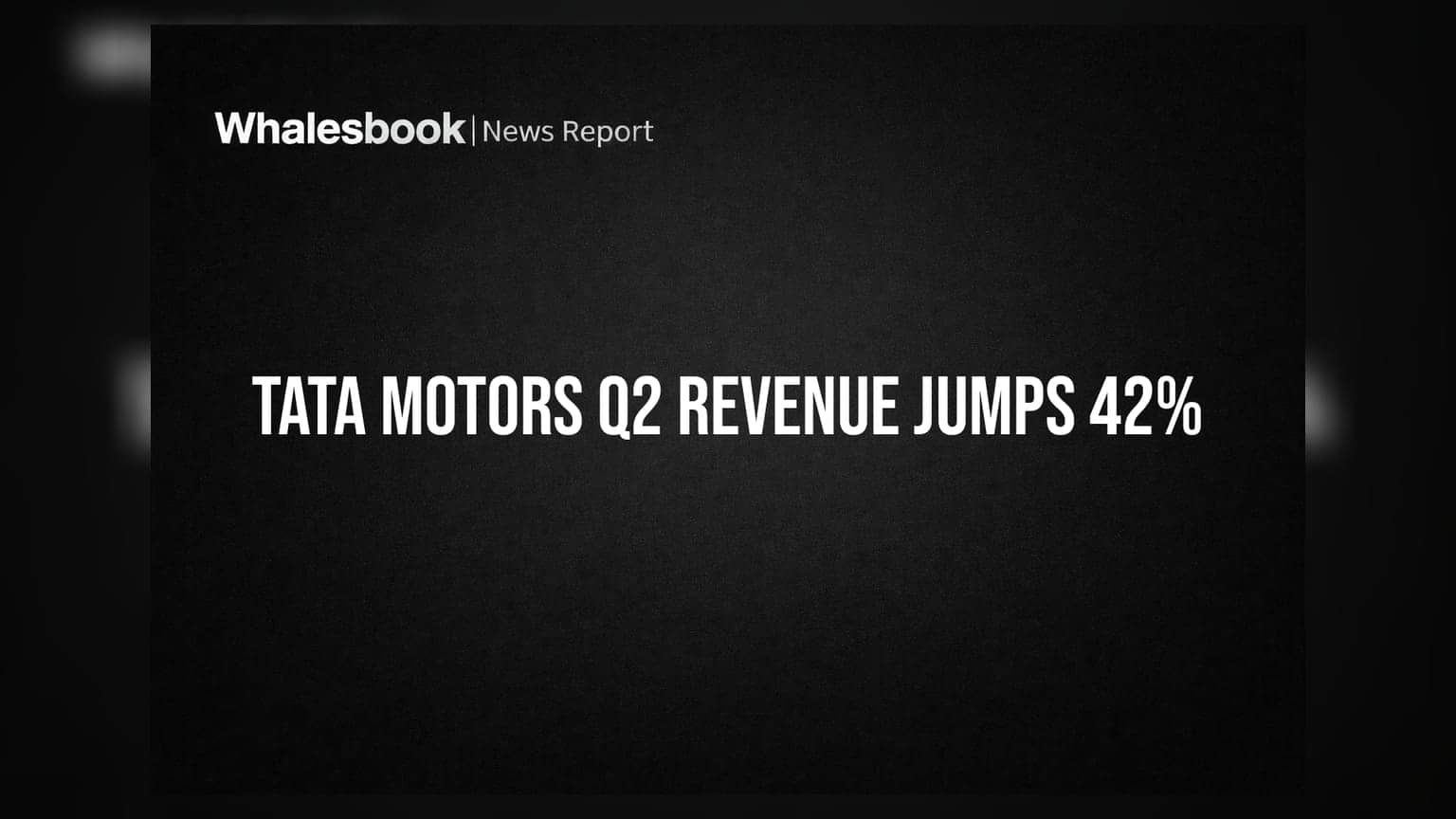 Tata Motors Q2 Revenue Rises 42% to Rs 23,930 Crore