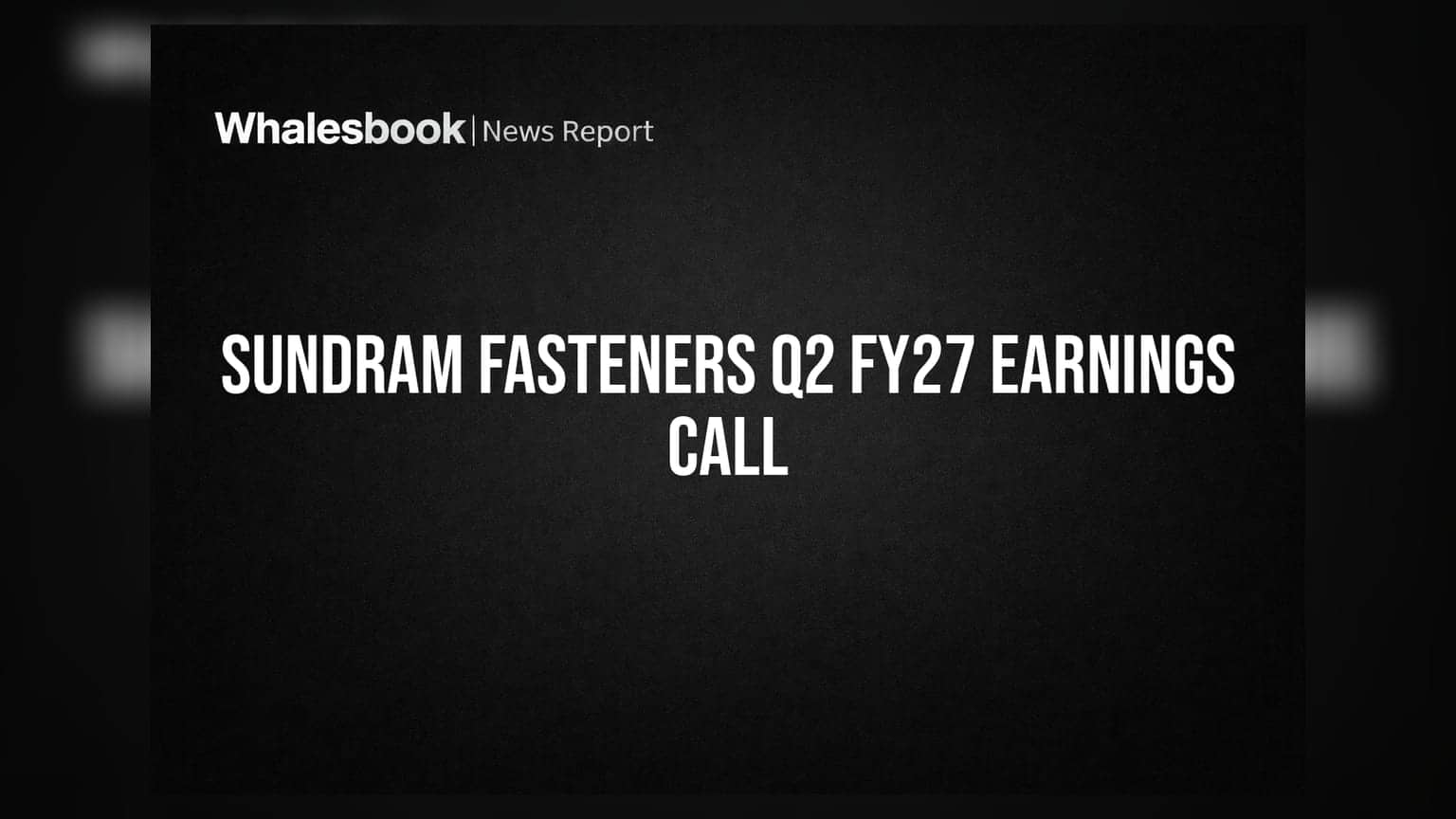 Sundram Fasteners Schedules Q2 FY27 Earnings Call for October 29