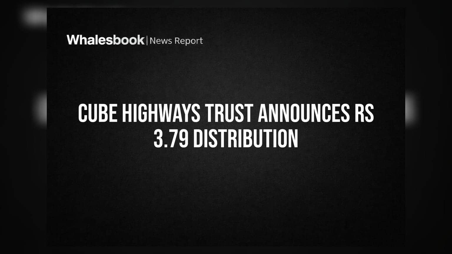 Cube Highways Trust: निवेशकों की मौज! प्रति यूनिट **₹3.79** का वितरण, नई एक्विजिशन का भी ऐलान