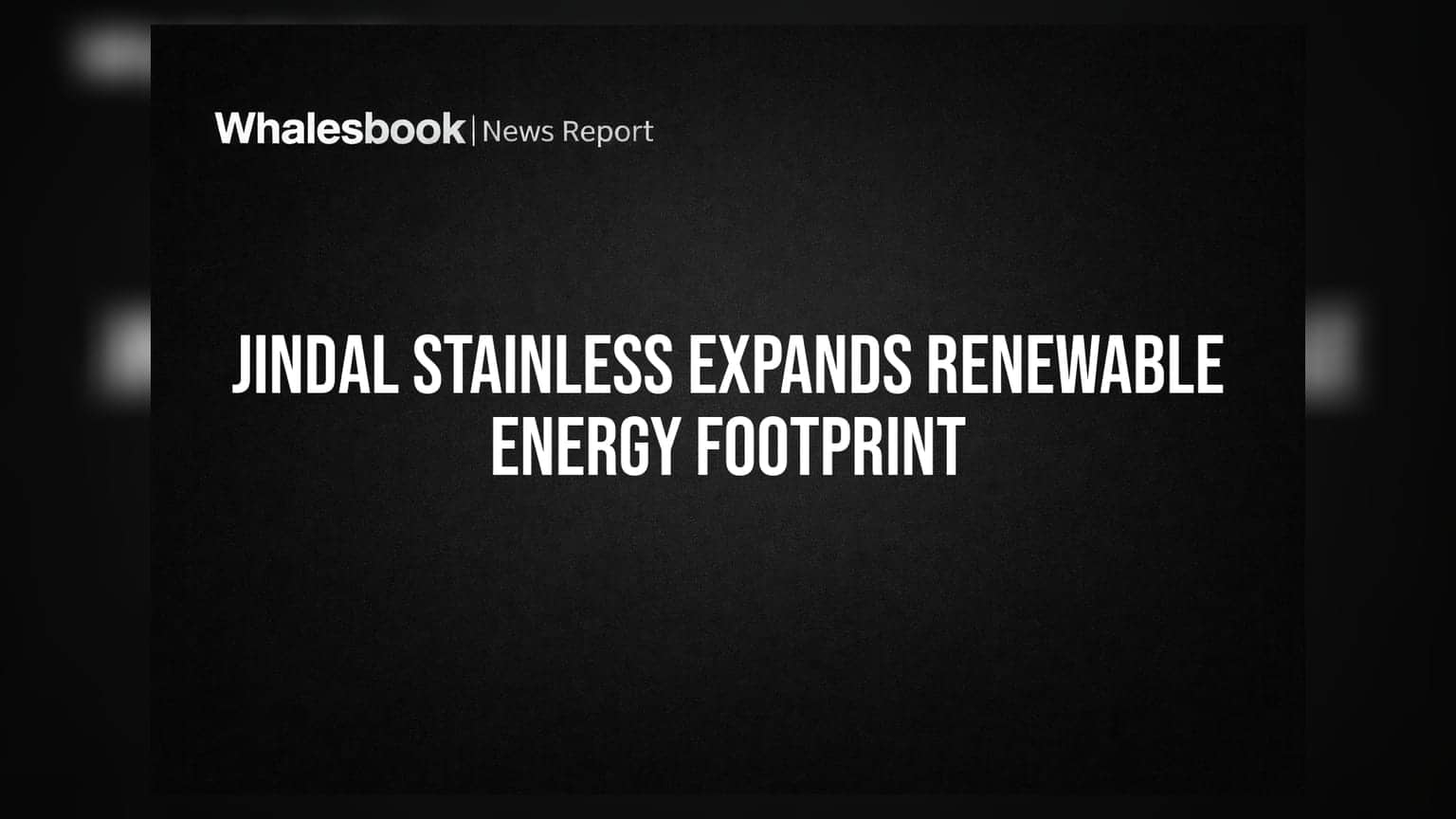 Jindal Stainless: ग्रीन एनर्जी की ओर बड़ा कदम, Ampin C&I में बढ़ाई हिस्सेदारी