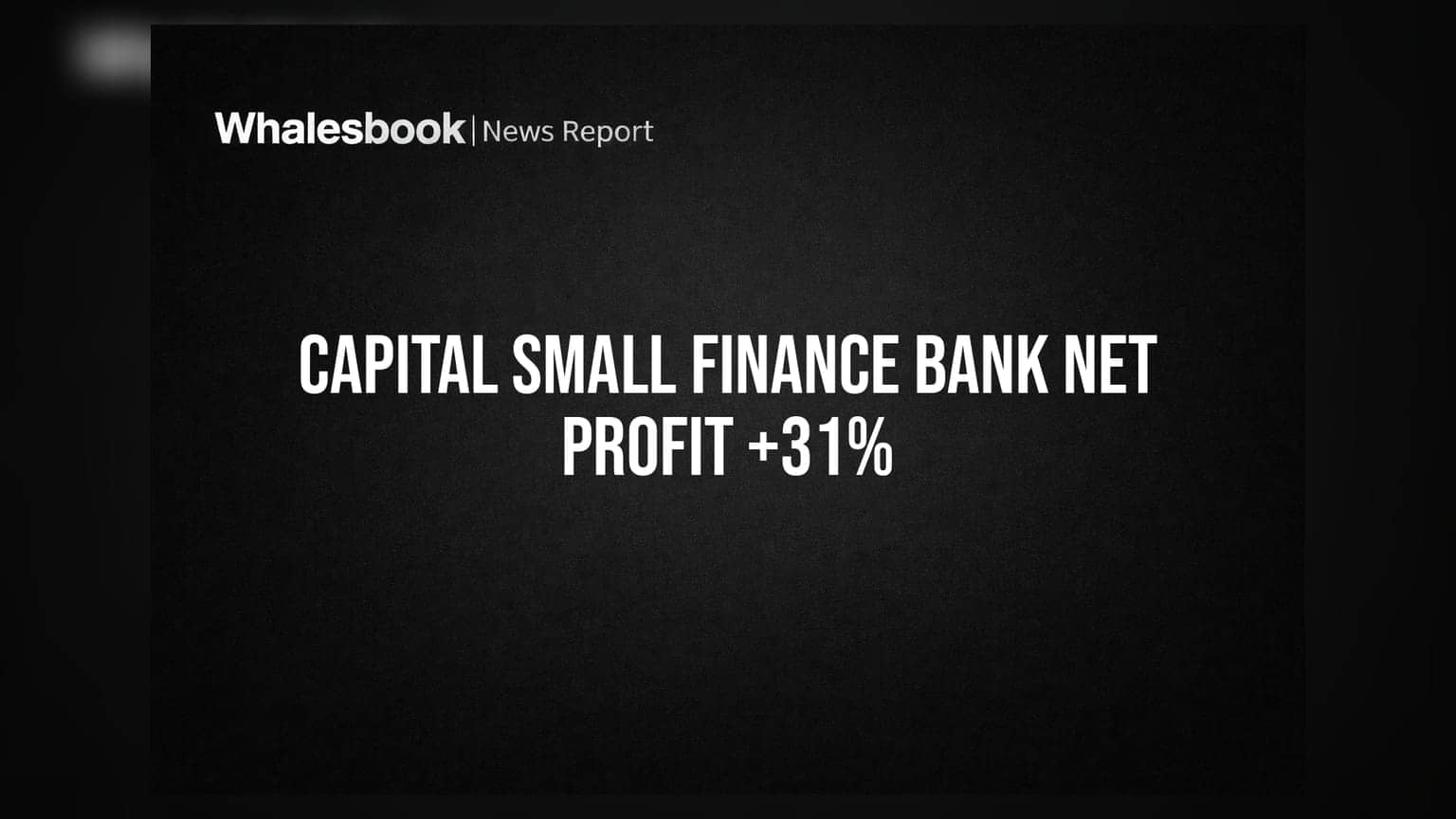 Capital Small Finance Bank ਦਾ ਸ਼ਾਨਦਾਰ ਪ੍ਰਦਰਸ਼ਨ: ਮੁਨਾਫੇ ਵਿੱਚ **31%** ਦਾ ਉਛਾਲ, ਜਾਣੋ ਕਿੰਨੀ ਹੋਈ ਕਮਾਈ