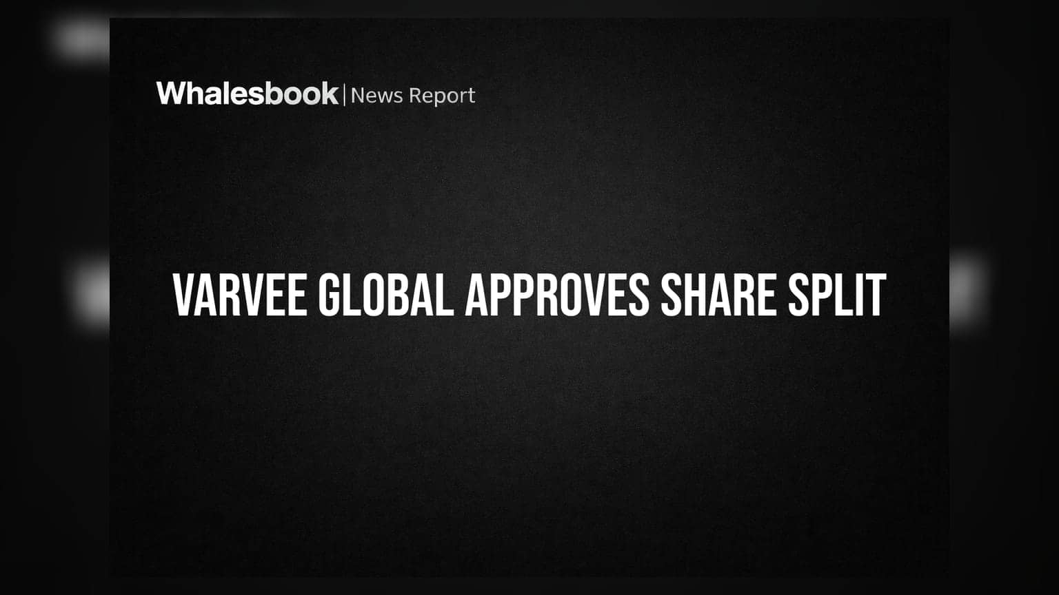Varvee Global Shareholders Approve Equity Share Split from Rs 5 to Rs 2