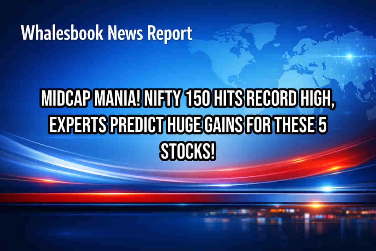 Midcap Mania! Nifty 150 Hits Record High, Experts Predict HUGE Gains for These 5 Stocks!
